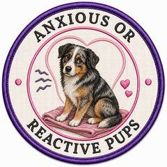Anxious or reactive pups